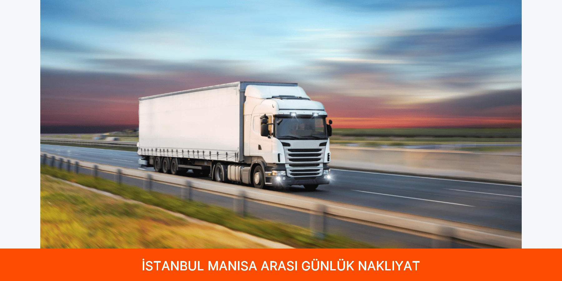 İstanbul Manisa Arası Günlük Nakliyat