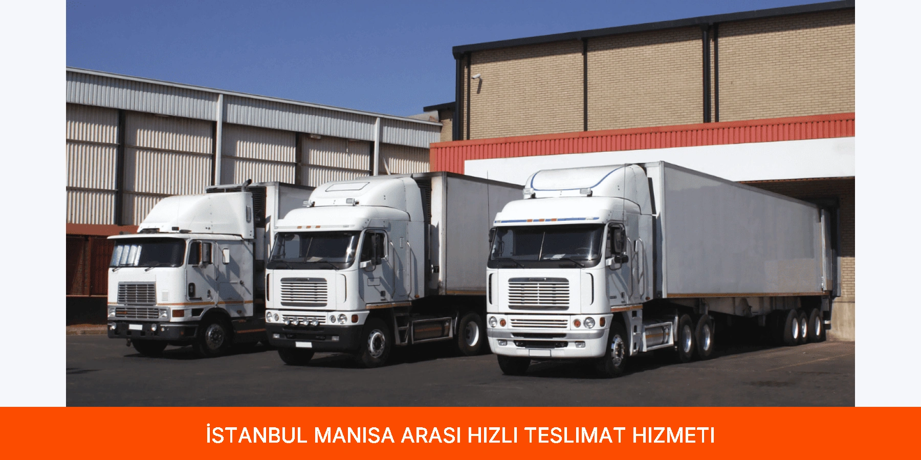 İstanbul Manisa Arası Hızlı Teslimat Hizmeti